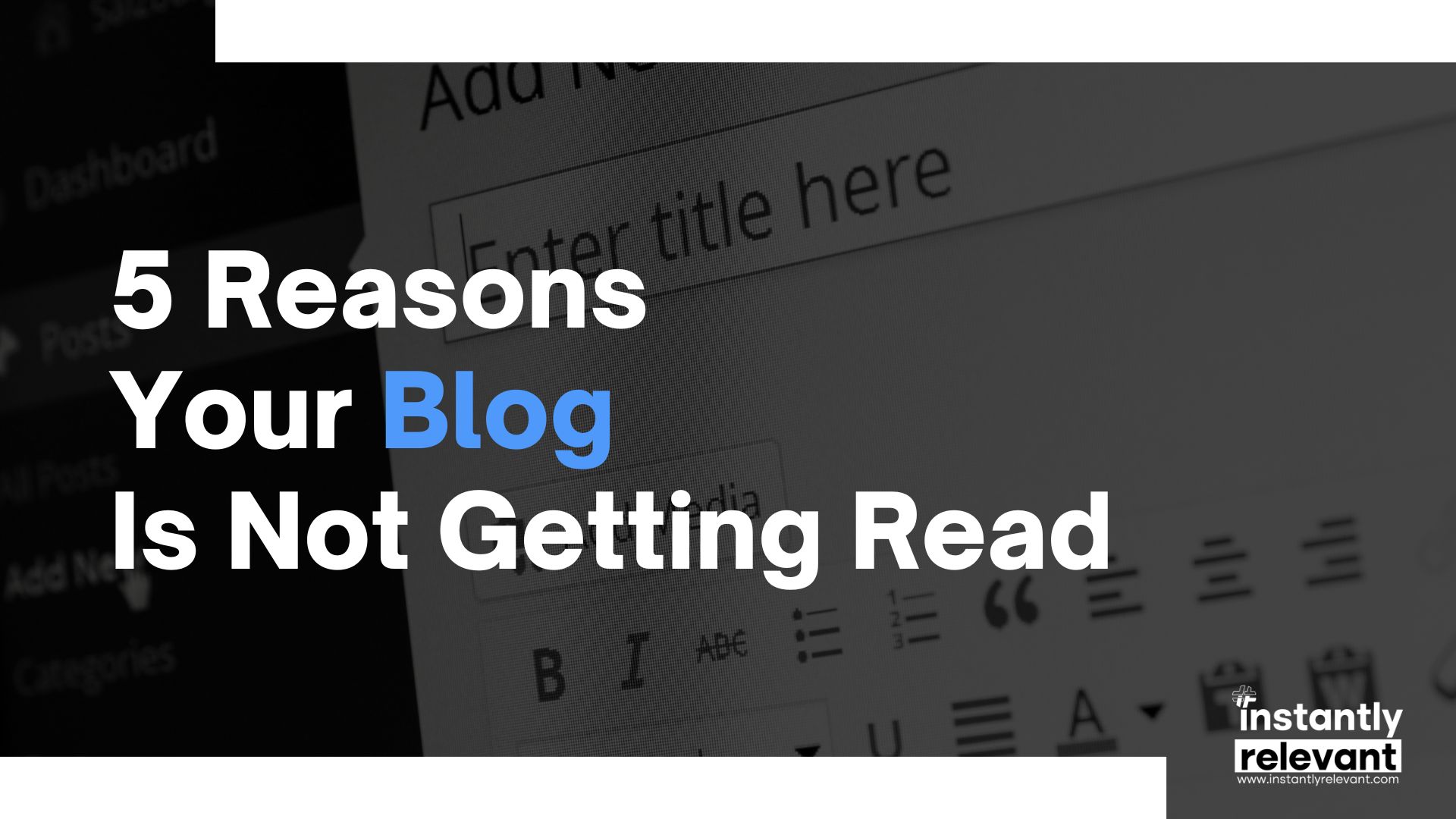 5 Reasons Your Blog Is Not Getting Read